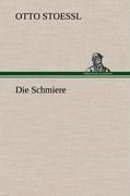 Die Schmiere