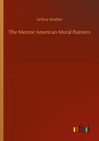 The Mentor American Mural Painters