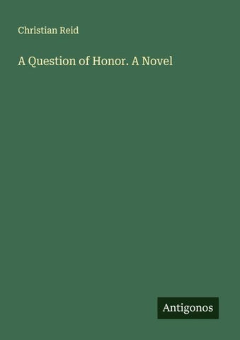 A Question of Honor. A Novel