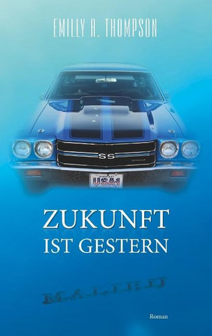 Zukunft ist Gestern