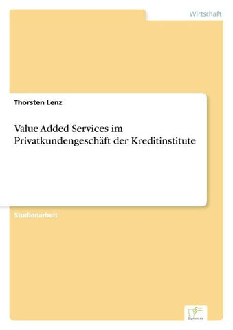 Value Added Services im Privatkundengeschäft der Kreditinstitute