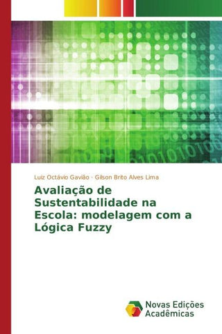 Avaliação de Sustentabilidade na Escola: modelagem com a Lógica Fuzzy