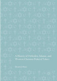 A History of Orthodox, Islamic, and Western Christian Political Values