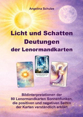 Licht und Schatten Deutungen der Lenormandkarten