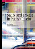 Satire and Protest in Putin’s Russia
