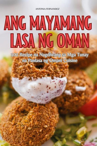 ANG MAYAMANG LASA NG OMAN