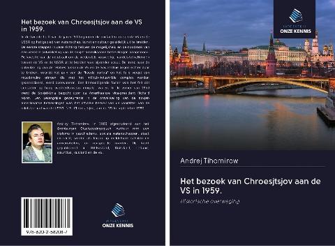 Het bezoek van Chroesjtsjov aan de VS in 1959.