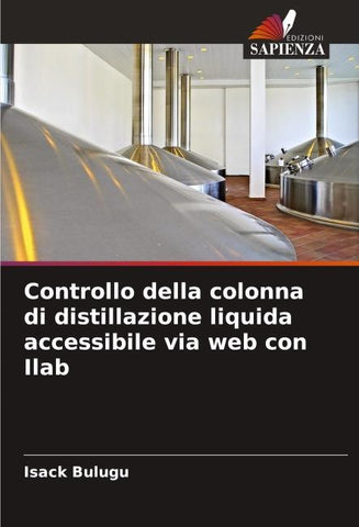 Controllo della colonna di distillazione liquida accessibile via web con Ilab