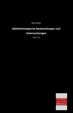 Ophthalmologische Beobachtungen und Untersuchungen