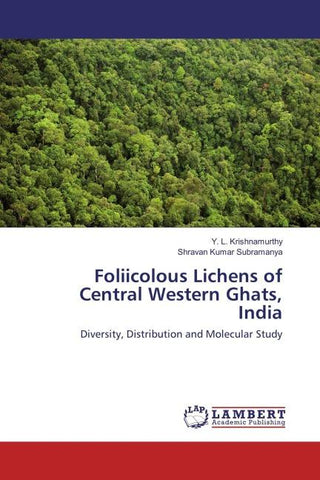 Foliicolous Lichens of Central Western Ghats, India