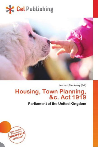 Housing, Town Planning, &c. Act 1919