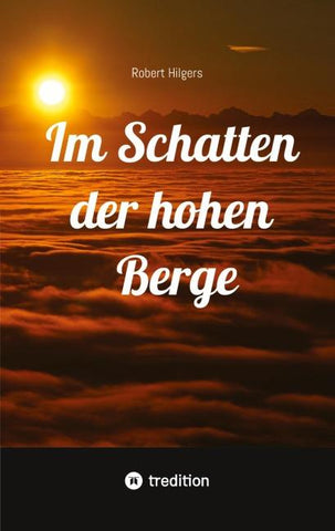 Im Schatten der hohen Berge