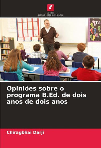 Opiniões sobre o programa B.Ed. de dois anos de dois anos