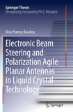 Electronic Beam Steering and Polarization Agile Planar Antennas in Liquid Crystal Technology