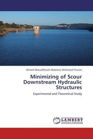 Minimizing of Scour Downstream Hydraulic Structures