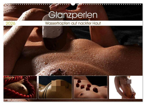 Glanzperlen - Wassertropfen auf nackter Haut (Wandkalender 2026 DIN A2 quer), CALVENDO Monatskalender