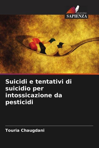 Suicidi e tentativi di suicidio per intossicazione da pesticidi