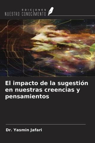 El impacto de la sugestión en nuestras creencias y pensamientos