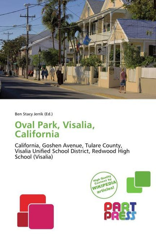 Oval Park, Visalia, California