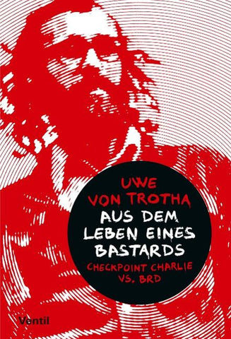 Aus dem Leben eines Bastards
