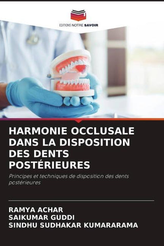 HARMONIE OCCLUSALE DANS LA DISPOSITION DES DENTS POSTÉRIEURES