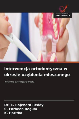 Interwencja ortodontyczna w okresie uz¿bienia mieszanego