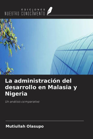 La administración del desarrollo en Malasia y Nigeria