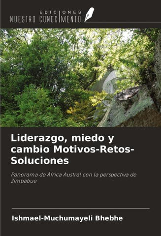Liderazgo, miedo y cambio Motivos-Retos-Soluciones