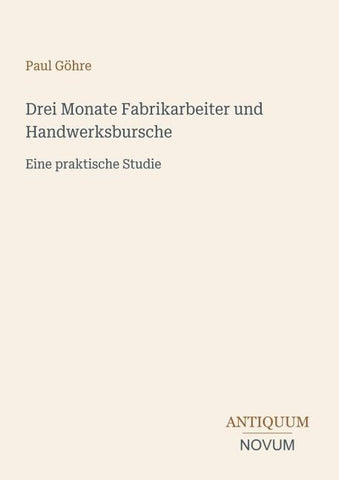 Drei Monate Fabrikarbeiter und Handwerksbursche