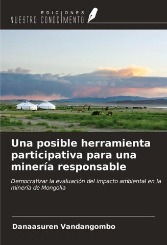 Una posible herramienta participativa para una minería responsable
