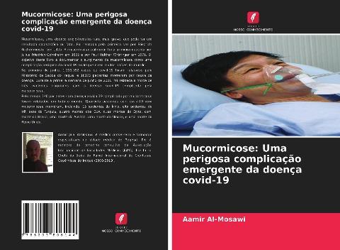 Mucormicose: Uma perigosa complicação emergente da doença covid-19