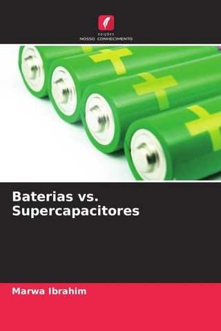 Baterias vs. Supercapacitores