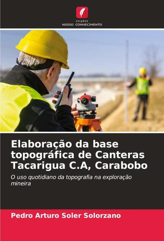 Elaboração da base topográfica de Canteras Tacarigua C.A, Carabobo