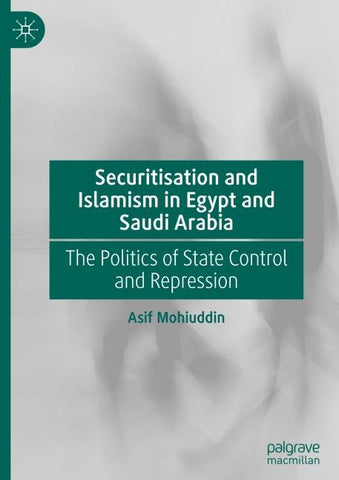 Securitisation and Islamism in Egypt and Saudi Arabia