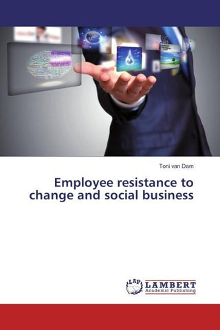 Employee resistance to change and social business