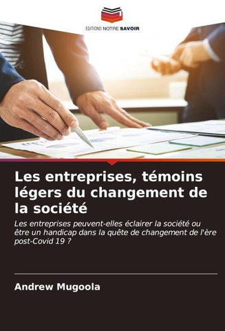 Les entreprises, témoins légers du changement de la société