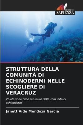 STRUTTURA DELLA COMUNITÀ DI ECHINODERMI NELLE SCOGLIERE DI VERACRUZ