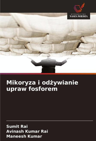 Mikoryza i od¿ywianie upraw fosforem