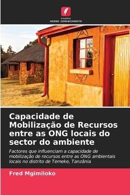 Capacidade de Mobilização de Recursos entre as ONG locais do sector do ambiente