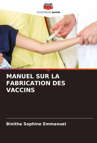 MANUEL SUR LA FABRICATION DES VACCINS