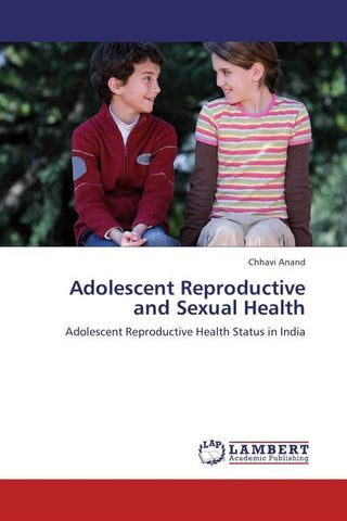 Adolescent Reproductive and Sexual Health