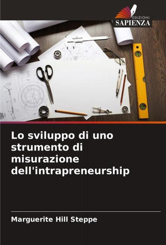 Lo sviluppo di uno strumento di misurazione dell'intrapreneurship