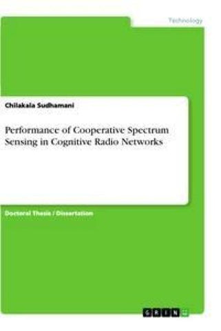 Performance of Cooperative Spectrum Sensing  in Cognitive Radio Networks