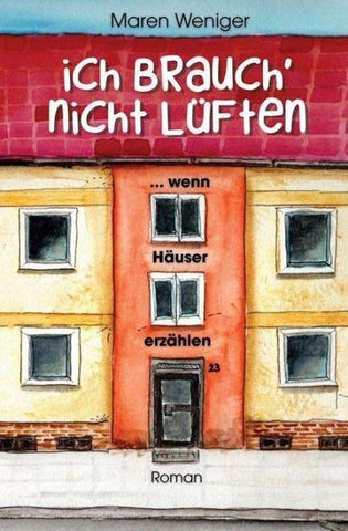 Ich brauch' nicht lüften