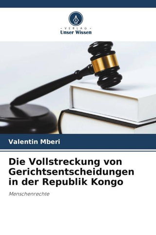 Die Vollstreckung von Gerichtsentscheidungen in der Republik Kongo
