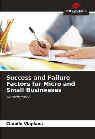 Success and Failure Factors for Micro and Small Businesses