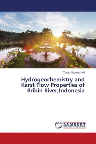 Hydrogeochemistry and Karst Flow Properties of Bribin River,Indonesia