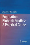 Population Biobank Studies: A Practical Guide