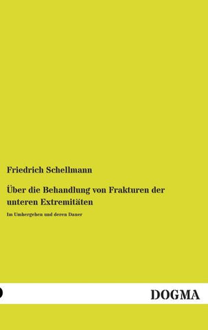 Über die Behandlung von Frakturen der unteren Extremitäten