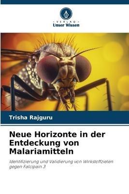 Neue Horizonte in der Entdeckung von Malariamitteln